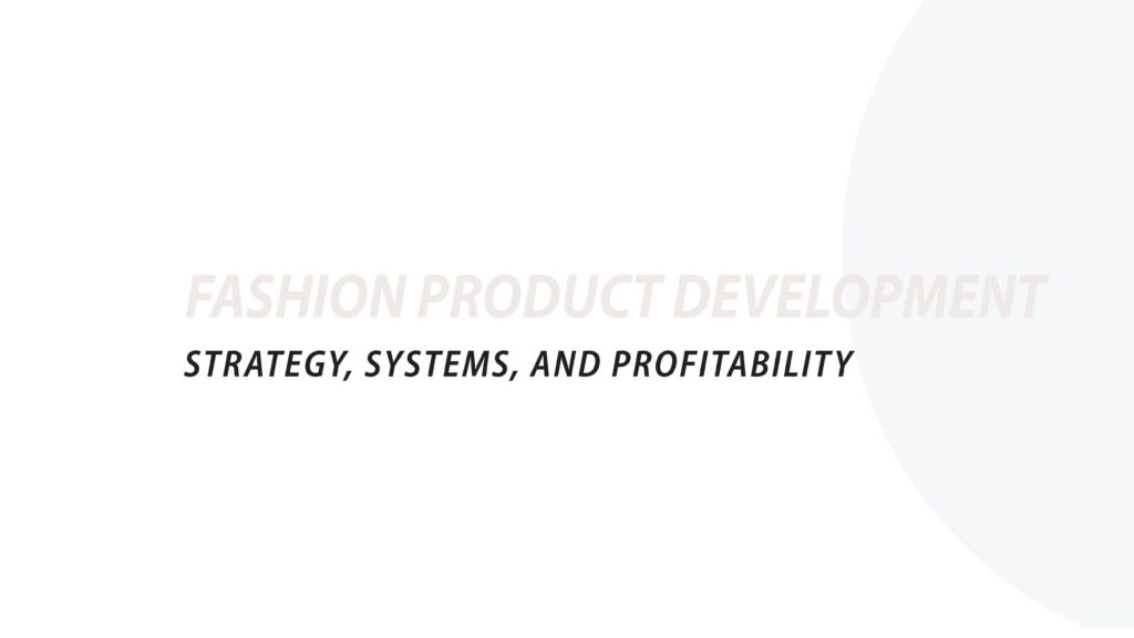 Fashion product development